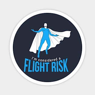 Flight Risk Cape (man) Magnet